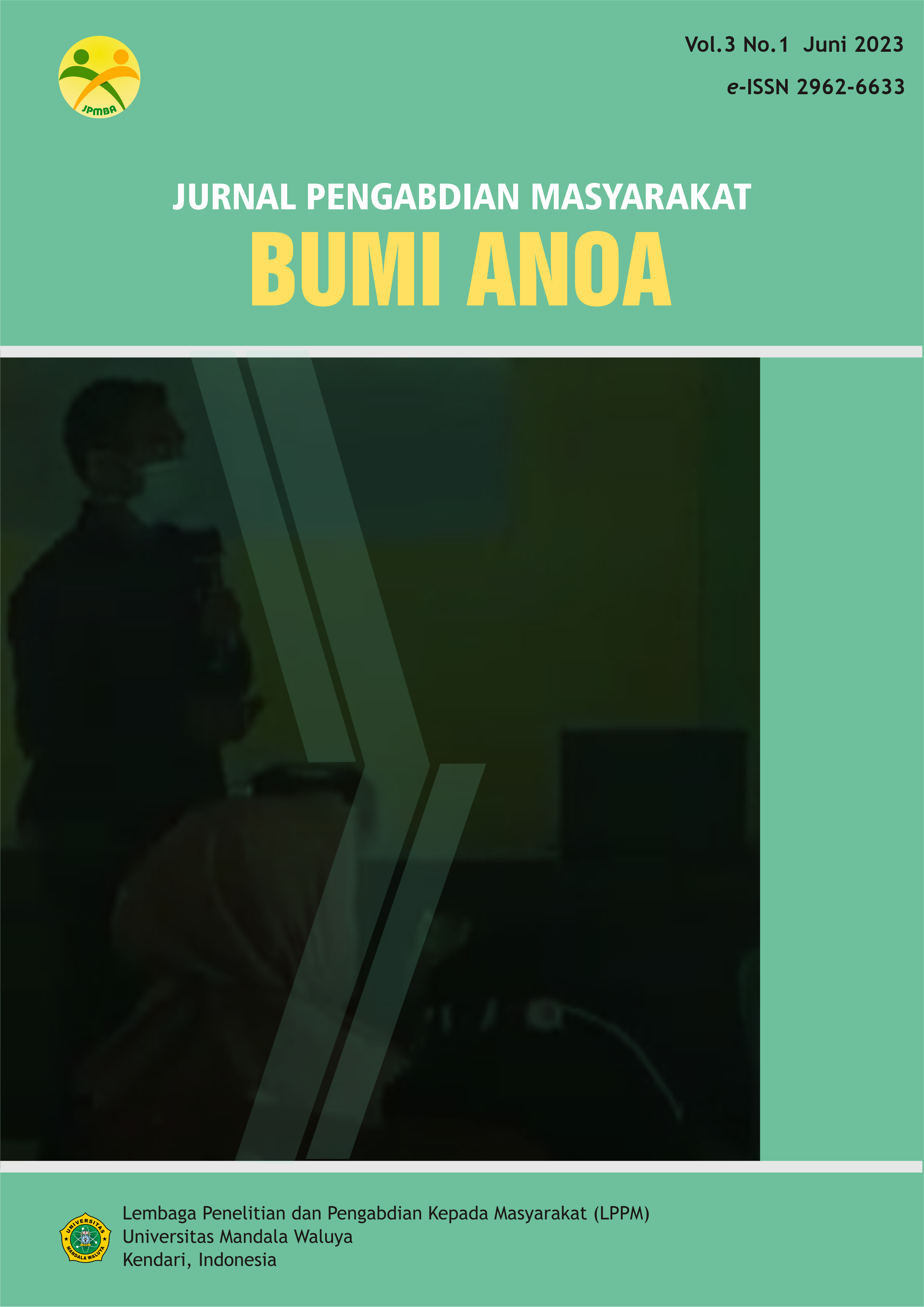 					View Vol. 3 No. 1 (2024): Jurnal Pengabdian Masyarakat Bumi Anoa
				